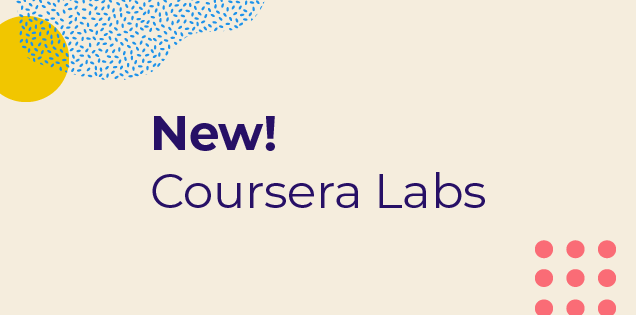 Coursera与Coursera Labs介绍了实践学习